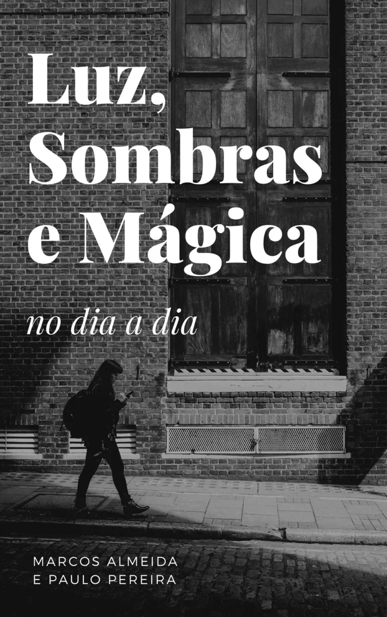 Luz, Sombras e Magica