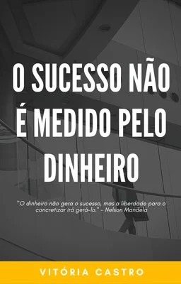 O Sucesso